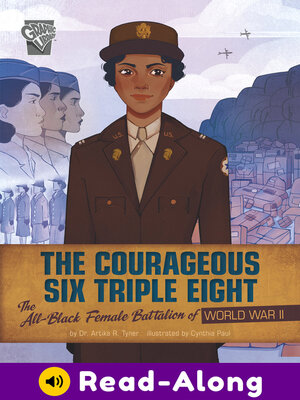 cover image of The Courageous Six Triple Eight